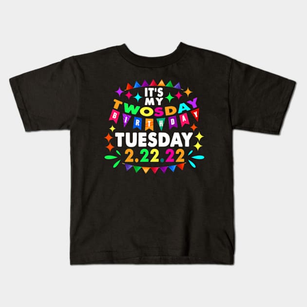 Its My Twosday Tuesday 2 22 22 Feb 2Nd 2022 Kids T-Shirt by Sink-Lux